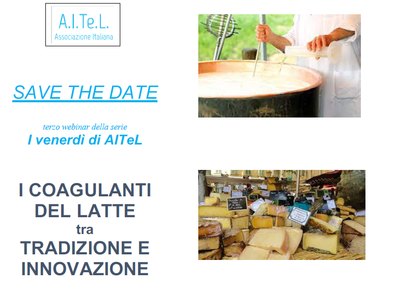 WEBINAR AITEL, “I COAGULANTI DEL LATTE  TRA TRADIZIONE E INNOVAZIONE” WEBINAR AITEL, “I COAGULANTI DEL LATTE  TRA TRADIZIONE E INNOVAZIONE”