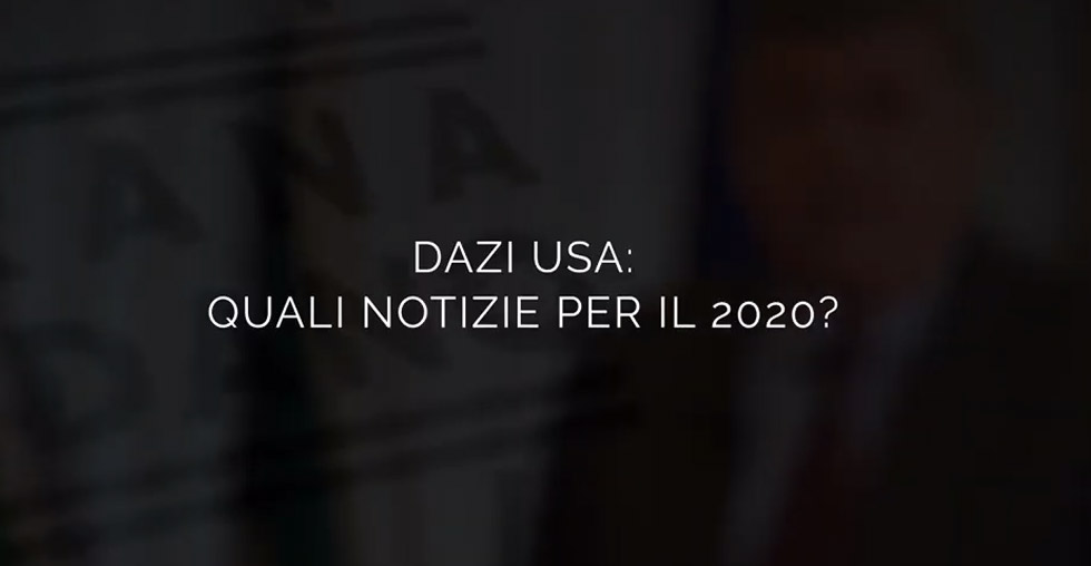 Dazi USA: quali notizie per il 2020?